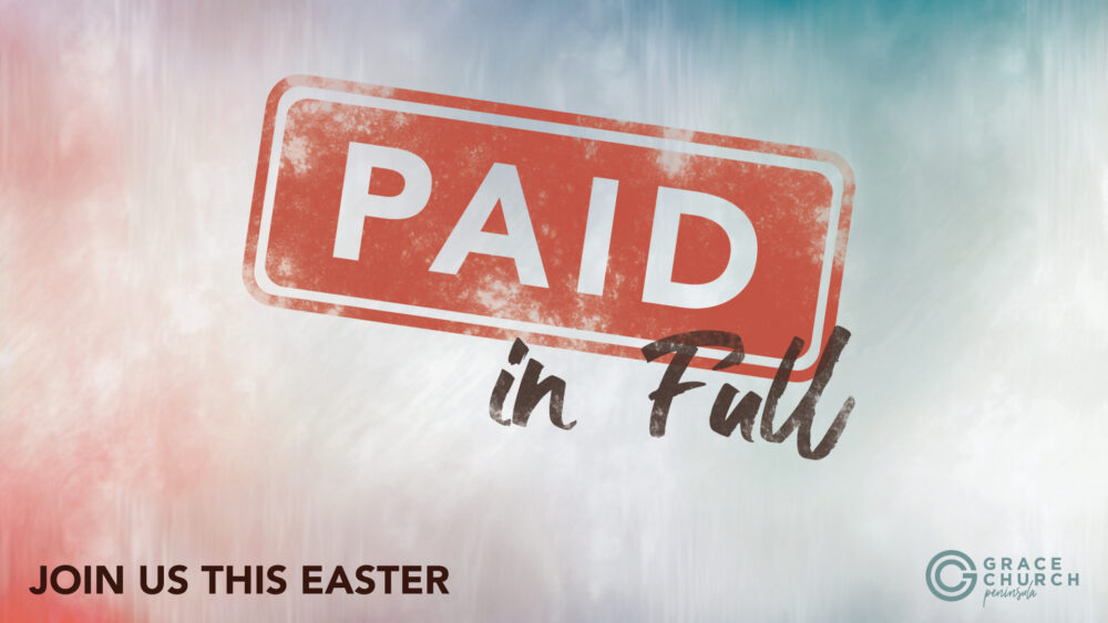 Paid In Full - Easter 2023 Image